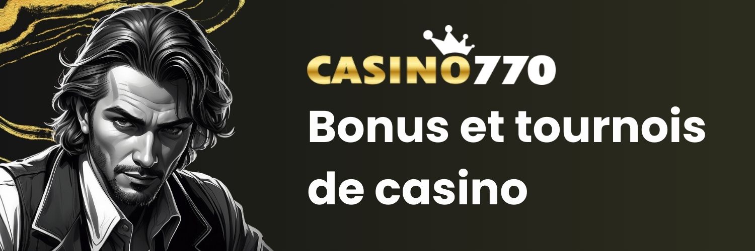 Découvrez le frisson unique du casino 770 en ligne.