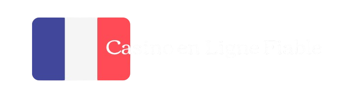 Casino en Ligne Fiable